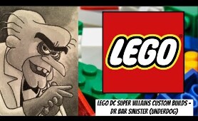 LEGO DC Super Villains Custom Builds - Dr Simon Bar Sinister (Underdog)