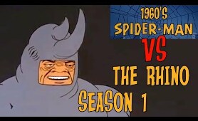 60s SPIDER-MAN VS The Rhino - Season 1